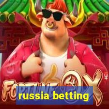 russia betting