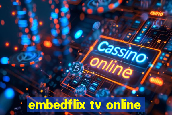 embedflix tv online