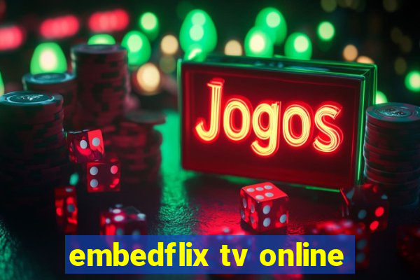 embedflix tv online