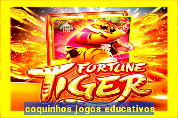 coquinhos jogos educativos