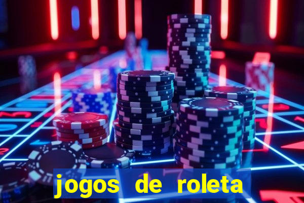 jogos de roleta que ganha dinheiro de verdade