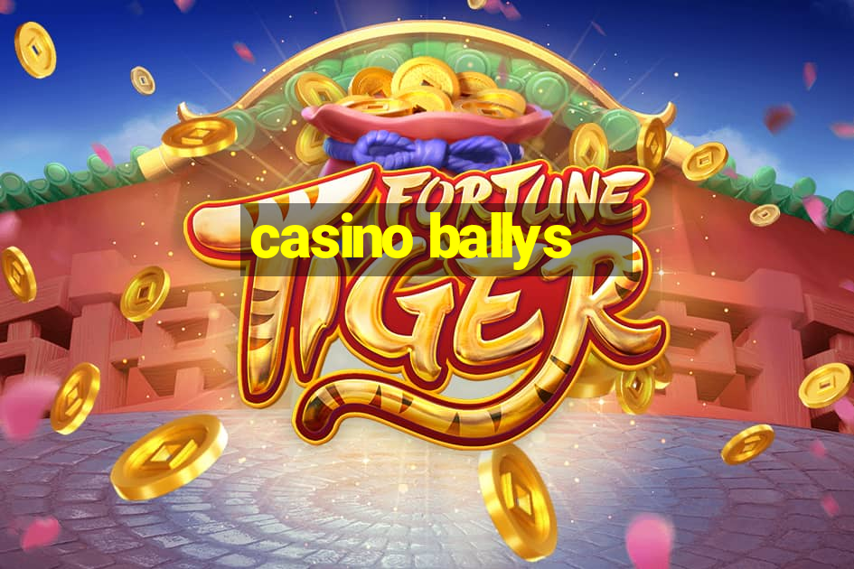 casino ballys