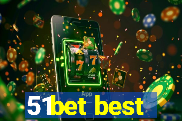 51bet best