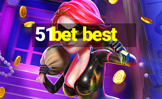 51bet best