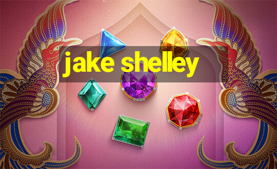 jake shelley