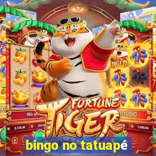 bingo no tatuapé