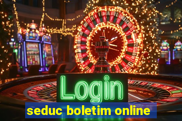 seduc boletim online