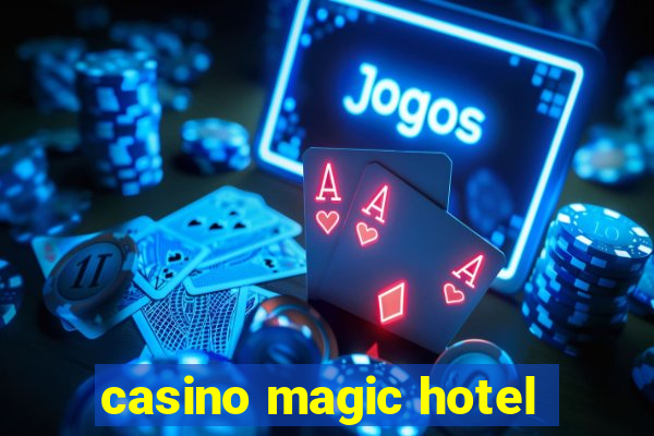 casino magic hotel