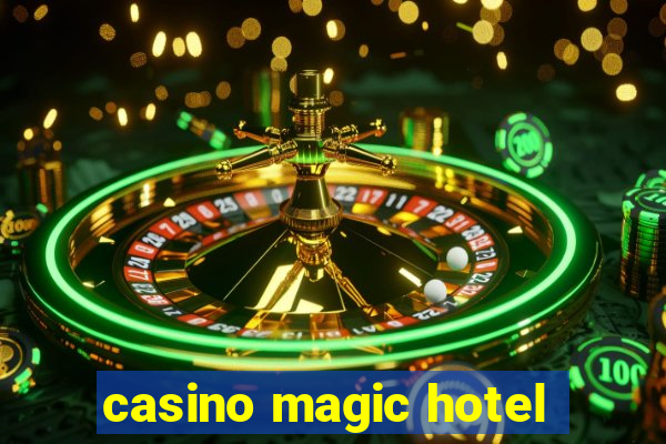 casino magic hotel