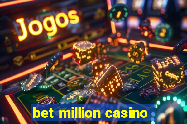 bet million casino