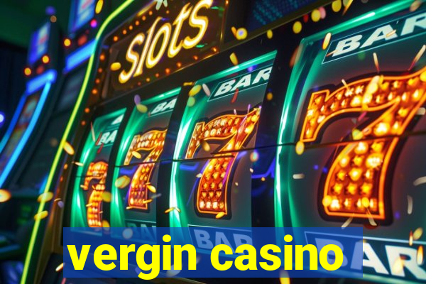 vergin casino