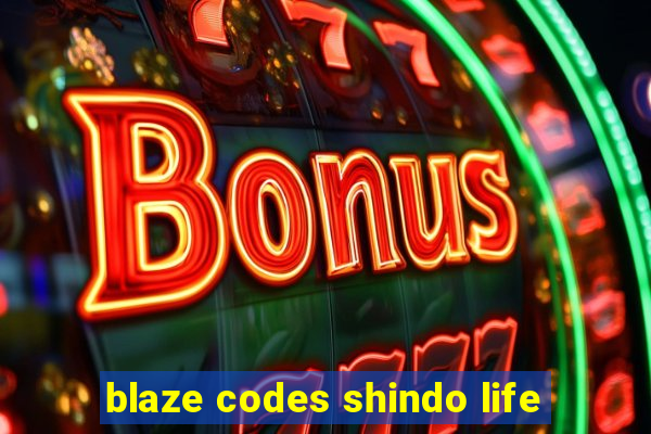 blaze codes shindo life