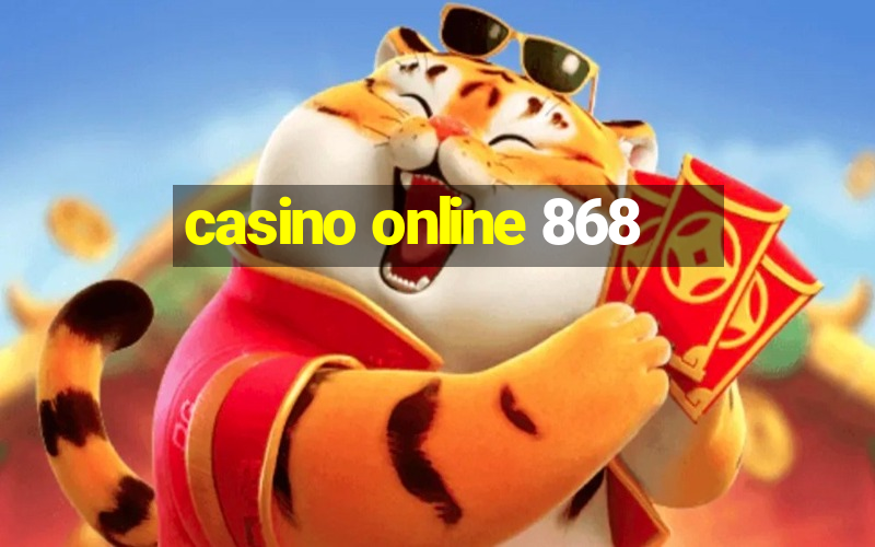 casino online 868