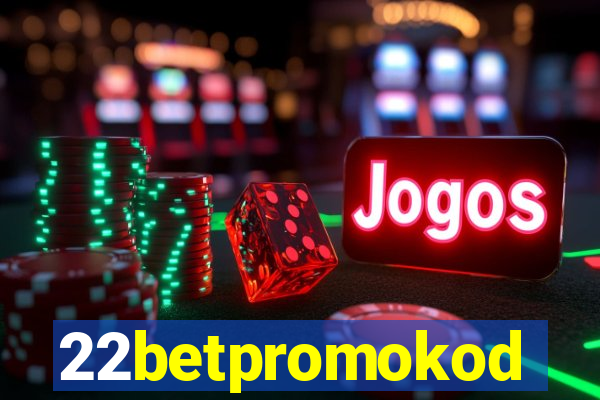 22betpromokod