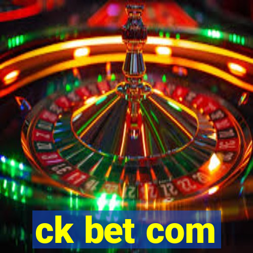 ck bet com