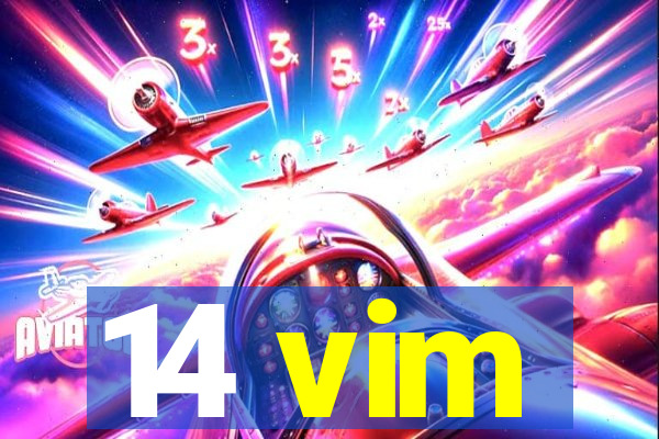 14 vim