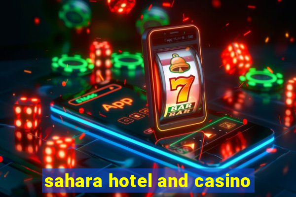 sahara hotel and casino