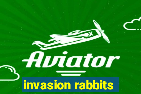 invasion rabbits