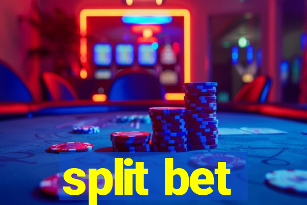 split bet