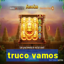 truco vamos