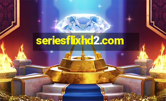 seriesflixhd2.com