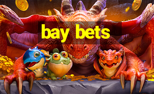 bay bets