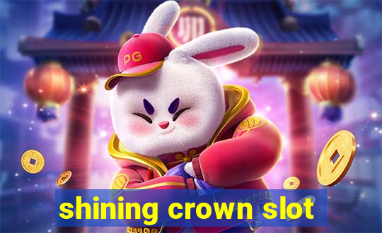 shining crown slot