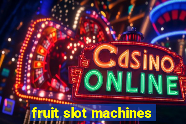 fruit slot machines