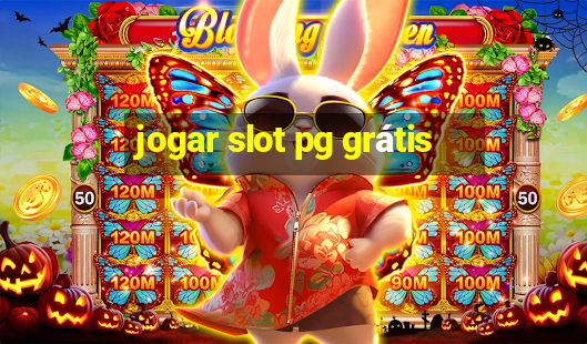 jogar slot pg grátis