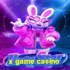 x game casino