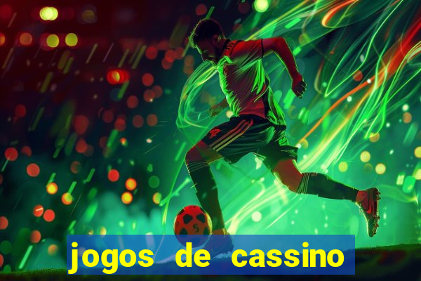 jogos de cassino que ganha bonus no cadastro