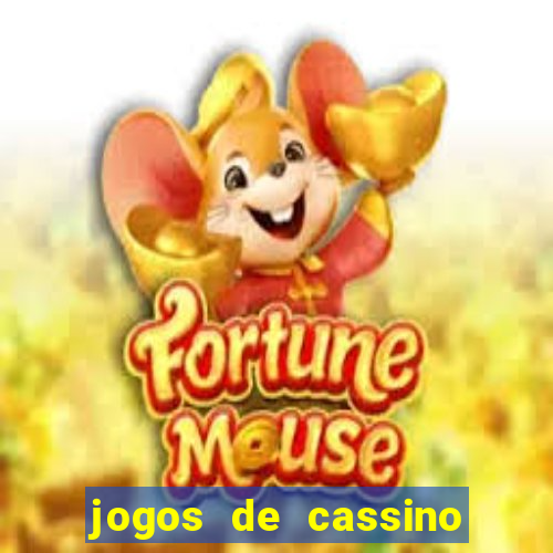 jogos de cassino que ganha bonus no cadastro