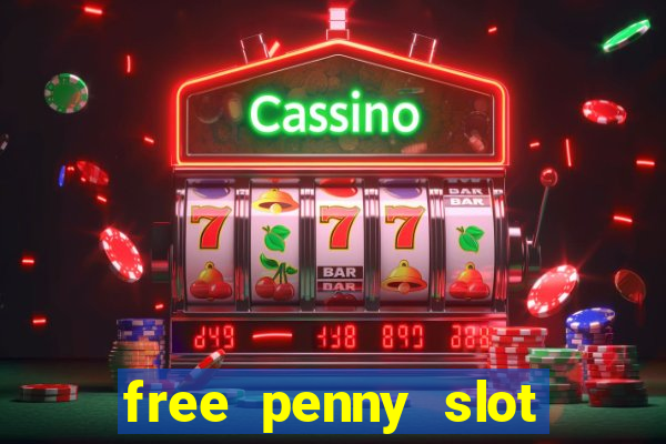 free penny slot machines com