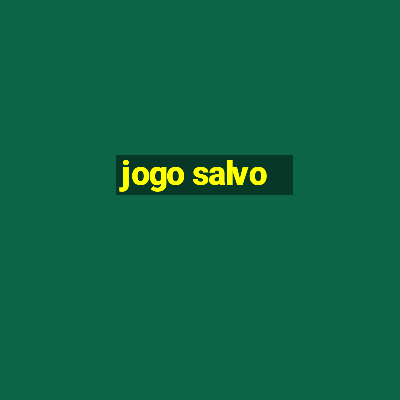 jogo salvo