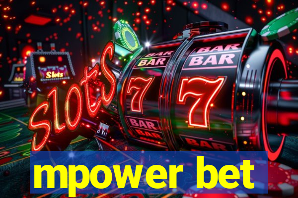 mpower bet