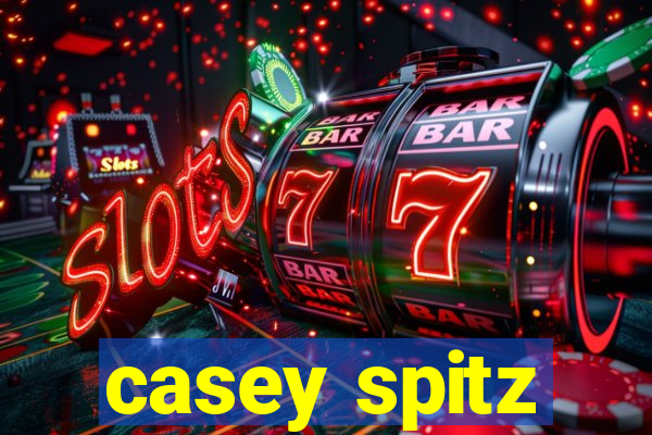 casey spitz