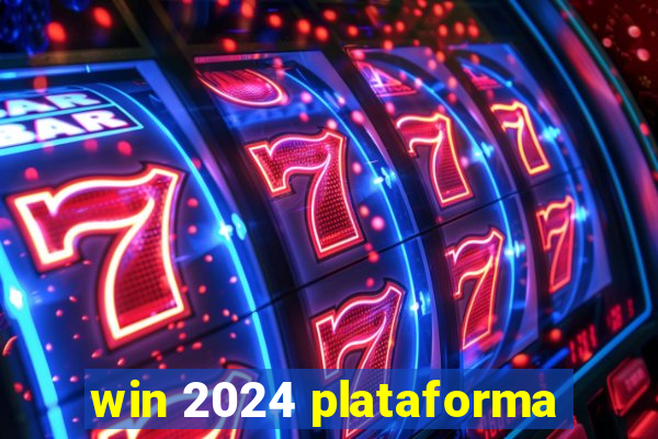 win 2024 plataforma