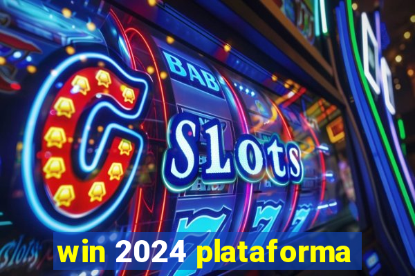 win 2024 plataforma