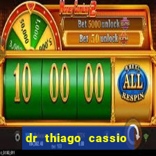 dr thiago cassio santos walmsley de lucena