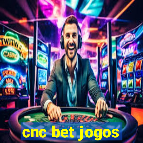 cnc bet jogos