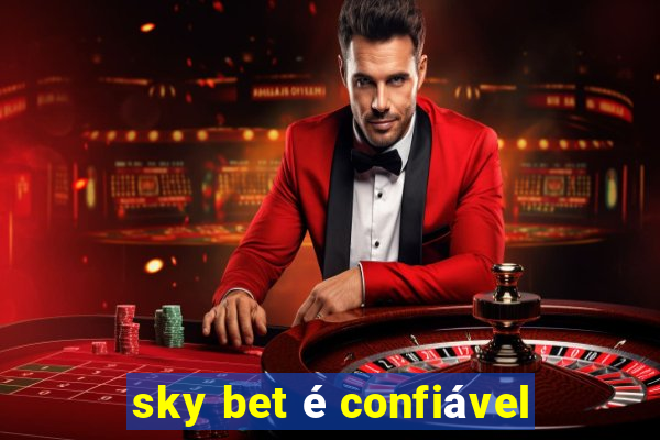 sky bet é confiável