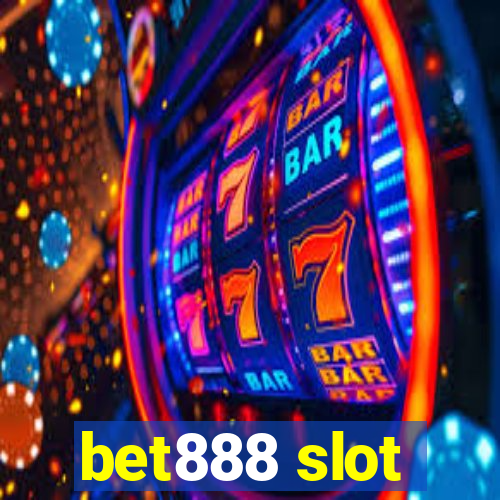 bet888 slot