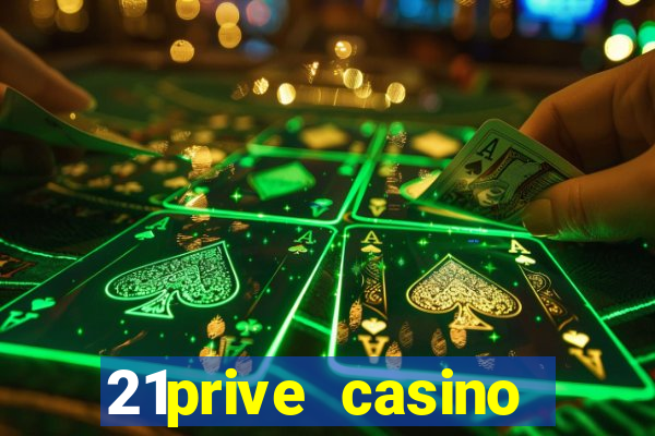 21prive casino bonus code