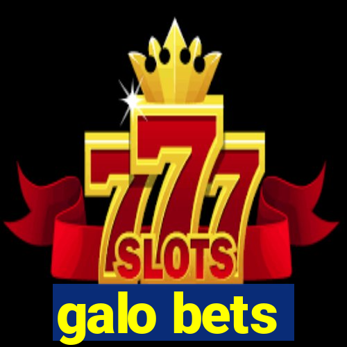 galo bets