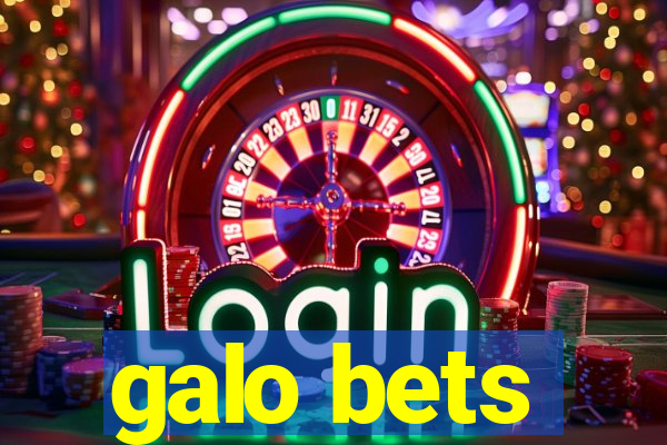 galo bets