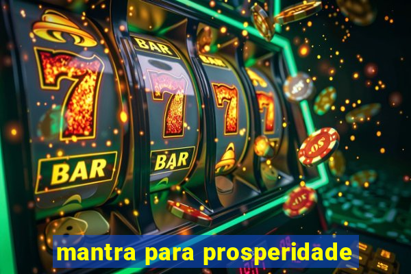 mantra para prosperidade