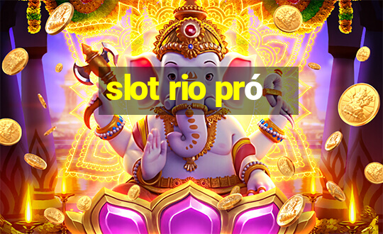 slot rio pró