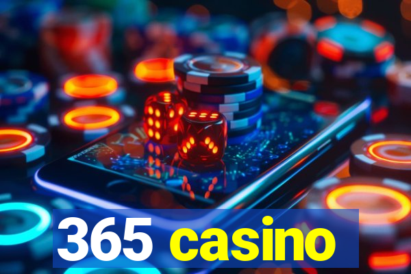 365 casino