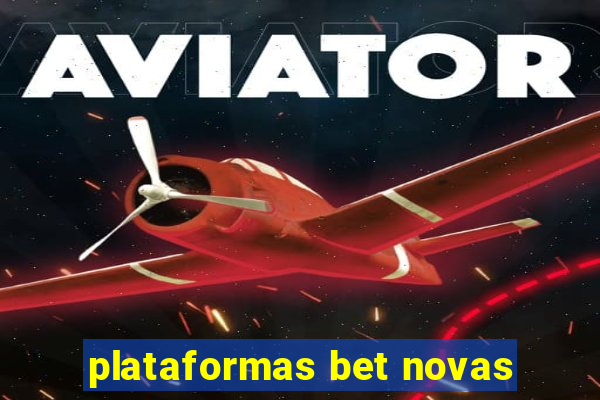 plataformas bet novas