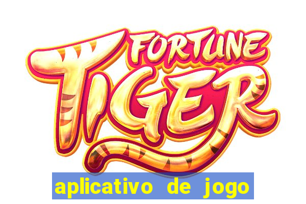 aplicativo de jogo de aposta para ganhar dinheiro